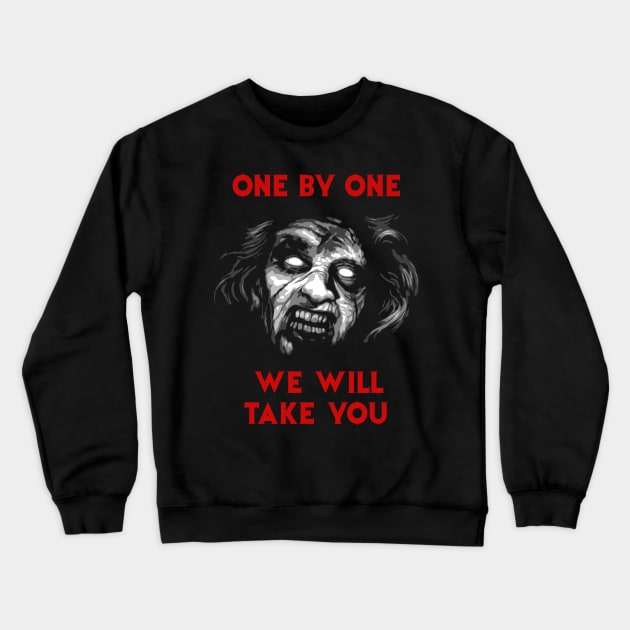 Evil Dead One by One we will Take You Crewneck Sweatshirt by Power Up Prints